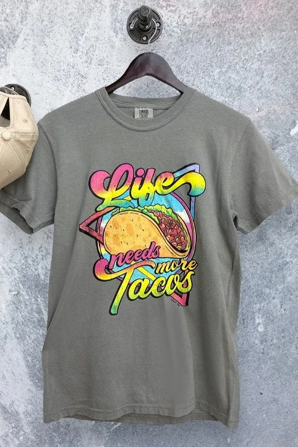 CC LIFE NEEDS MORE TACOS - GREY