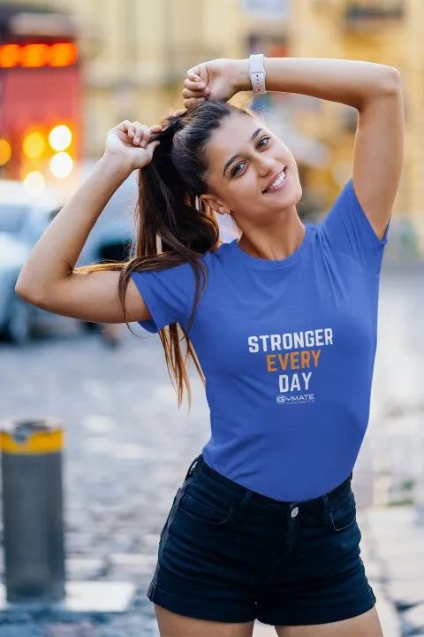 Womens Slogan T shirts 'Stronger Everyday'